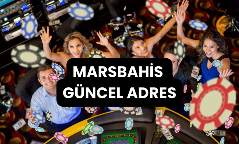 MarsBahis Güncel Adres