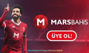 Marsbahis’te Kayıp Sonrası Bahis